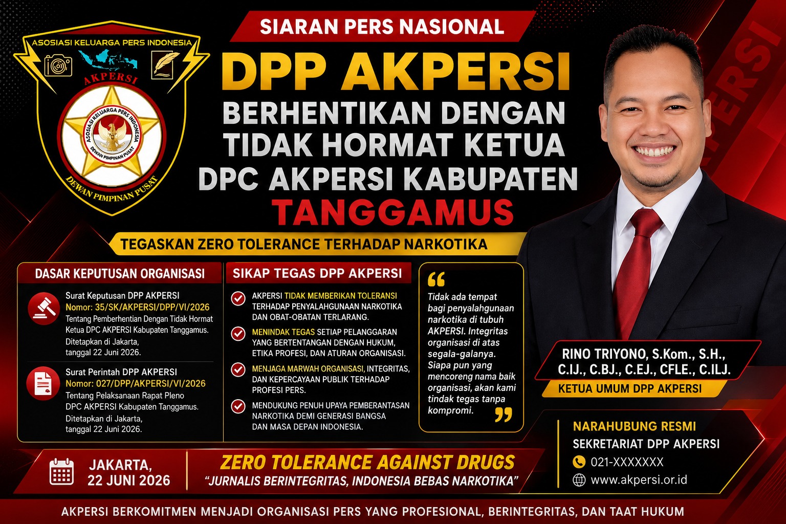 *DPP AKPERSI BERHENTIKAN DENGAN TIDAK HORMAT KETUA DPC AKPERSI KABUPATEN TANGGAMUS, TEGASKAN ZERO TOLERANCE TERHADAP NARKOTIKA*